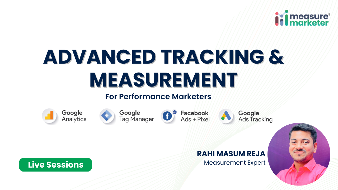 [Live] Advanced Tracking & Measurement Program - Cohort 9 (Jan-Feb 2025 ...